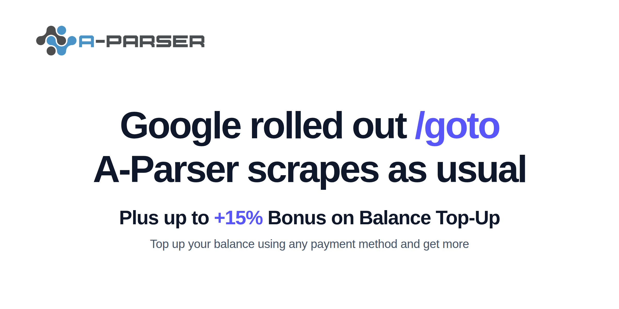 A-Parser Digest: Google /goto Bypass, Multiple Unlimited Proxy Subscriptions, and Up to 15% Balance Bonus