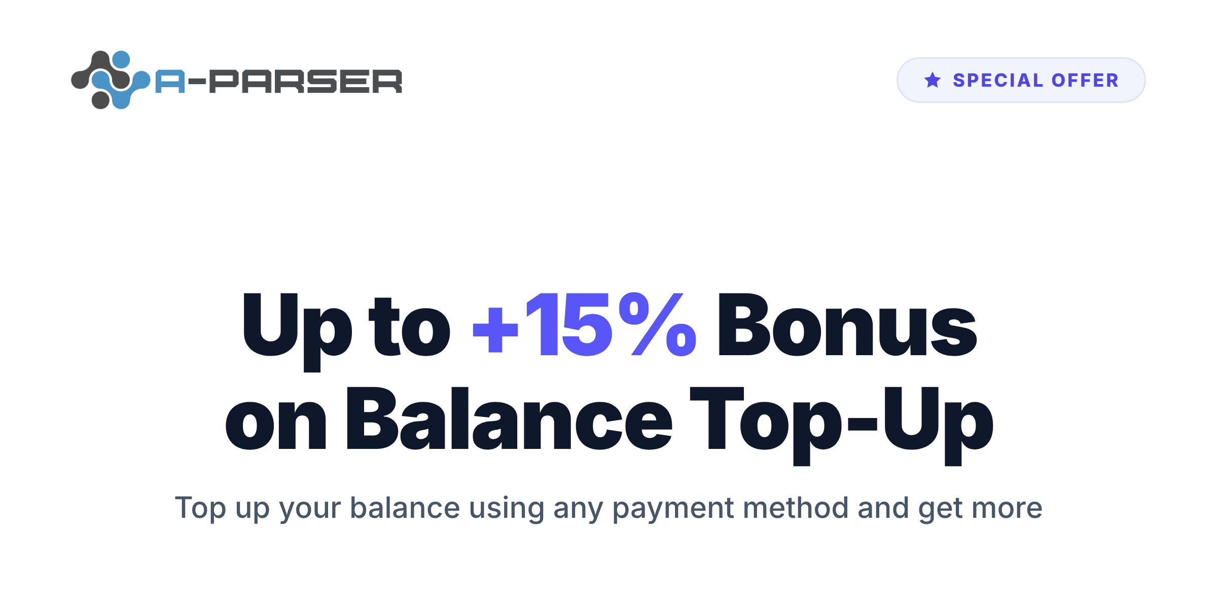 New A‑Parser Account Dashboard and Up to 15% Bonus on Balance Top-Ups